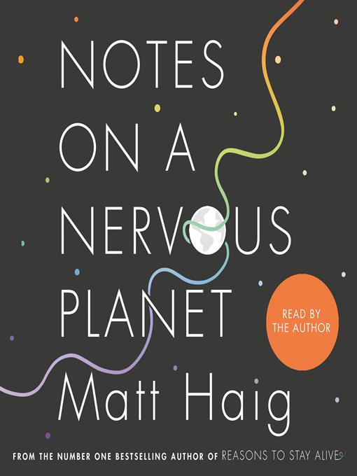 Title details for Notes on a Nervous Planet by Matt Haig - Available
